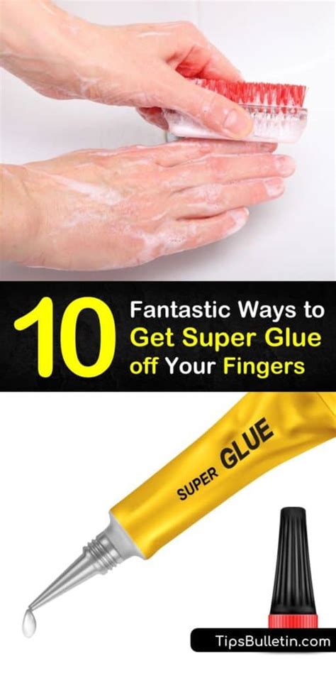 10 Fantastic Ways to Get Super Glue off Your Fingers .
